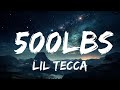 Lil Tecca 500lbs Lyrics 1 Hour TikTok Mashup