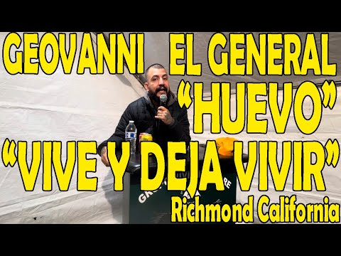 GEOVANNI EL GENERAL "HUEVO" GRUPO VIVIENDO LIBRE RICHMOND CALIFORNIA TEMA VIVE Y DEJA VIVIR