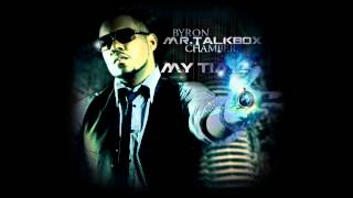 Byron Mr. Talkbox Chambers - Ground Zero  (My Time)