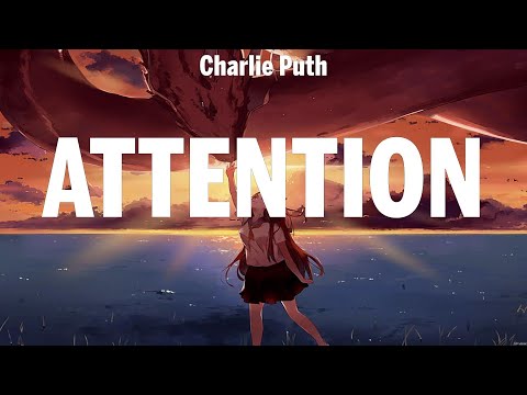 Charlie Puth - Attention (Lyrics) a ha, Dua Lipa, Ariana Grande