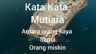 Download lagu Kata kata mutiara. Perjalanan hidup antara orang kaya sama orang miskin. mp3
