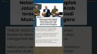 Netanyahu Niat Ambil Alih Gaza & Diserahkan ke Pasukan Arab, Israel Terancam Diisolasi Internasional