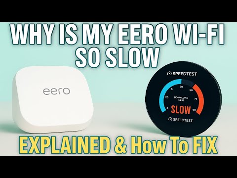 Why Is My Eero Wi-Fi So Slow? - EXPLAINED & How To FIX