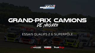 Grand-Prix Camions de Nogaro - Essais Qualifs 2 + Superpôle