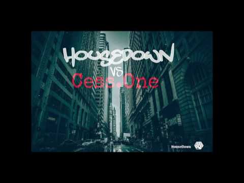 HouseDown vs Cess.One -  Set Fullo-on #004