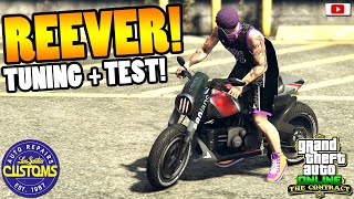 🛠😍Das SCHNELLSTE Motorrad!🛠😍 REEVER Tuning + Test! GTA 5 Online THE CONTRACT Update DLC