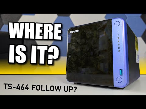 WHERE is the New QNAP TS-464 Follow Up?