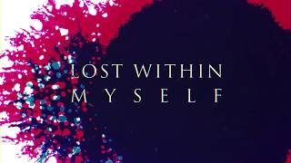 Video Attack The Hero - Lost Within Myself (Official Lyric Video)