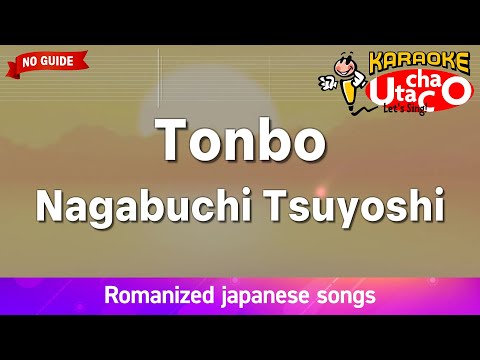 Tonbo – Nagabuchi Tsuyoshi (Romaji Karaoke no guide)
