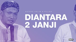 Download lagu Ustadz Salim a Fillah - Diantara 2 Janji mp3