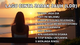 Download lagu kompilasi lagu cinta jarak jauh LDR mp3 Download lagu kompilasi lagu cinta jarak jauh LDR mp3