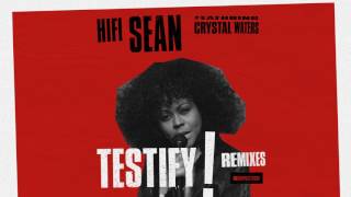 Hifi Sean featuring Crystal Waters &#39;Testify&#39; (Rhythm Masters Vocal Mix)