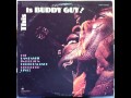 Buddy Guy you give me Fever 