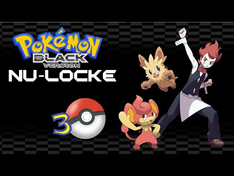 NU-locke: A Pokemon Black Nuzlocke - Part 3