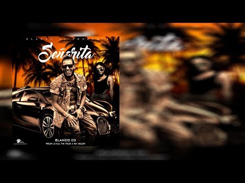 Blanco 03 - Señorita (Audio)