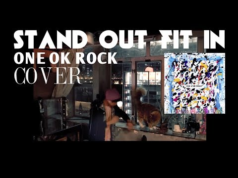 STAND OUT FIT IN [ONE OK ROCK] Cover