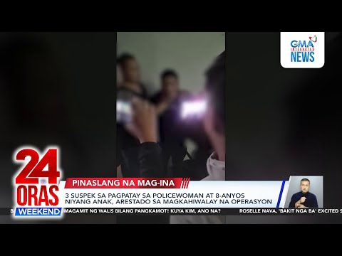 3 suspects in lady cop–son slay nabbed in QC | 24 Oras Weekend