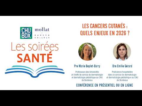 Soirée santé - Les cancers cutanés : quels enjeux en 2026 ?
