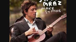 Jason Mraz - Make it Mine