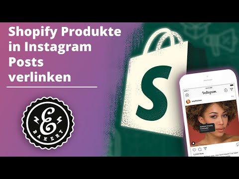 Instagram Shop mit Shopify verbinden - So kannst du Shopify Produkte in Instagram Posts verlinken