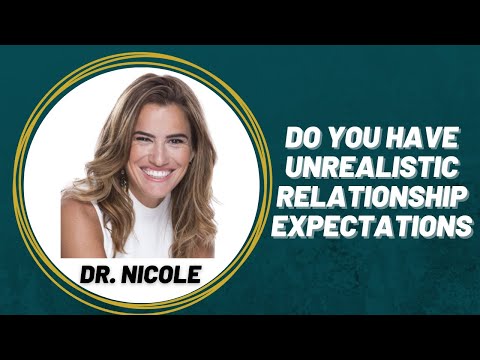 Do You Have Unrealistic Relationship Expectations?