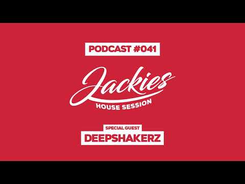 Jackies Music House Session - "Deepshakerz" (Podcast #041)