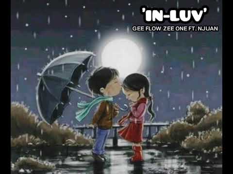 IN-LUV BY GEE FLOW | ZEE ONE ft. NJUAN (OFFICIAL AUDIO)