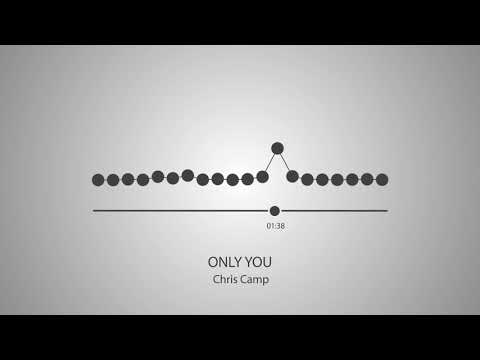 Chris Camp - Only You (Audio)