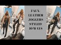 Faux Leather Joggers Styled 10 Ways | Fashion Over 40