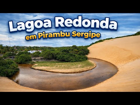 Como chegar na LAGOA REDONDA em Pirambu Sergipe- saindo da praia de Pirambu