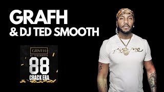 Grafh describes 88 Crack Era mixtape with Ted Smooth and upcoming album Pain Killers: Reloaded
