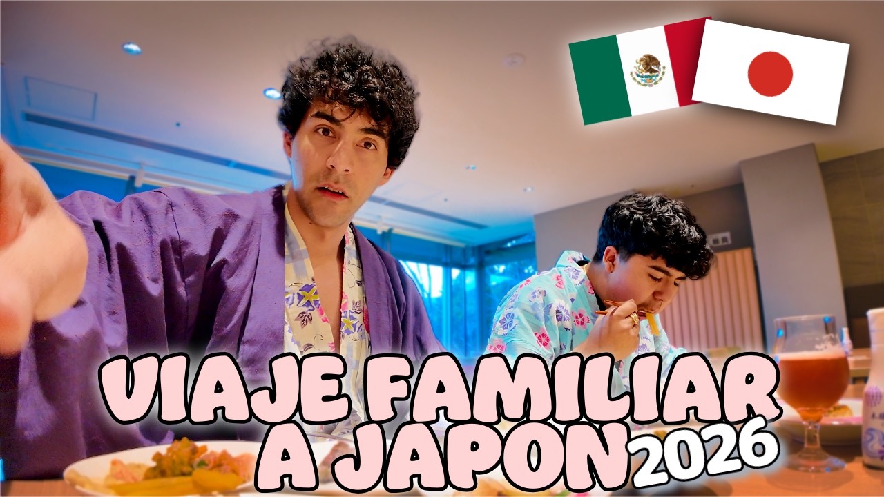 Viaje familiar a Japon 2026 [La semana completa ] Vino mi familia de Mexico a Japon 🇲🇽🇯🇵