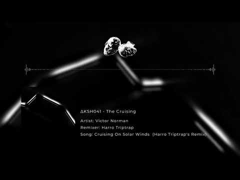 Victor Norman - Cruising on Solar Winds (Harro Triptrap's Cruising Down to Earth Remix)
