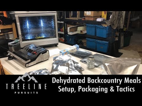 Dehydrated Backcountry Meals - Setup, Packaging & Tactics