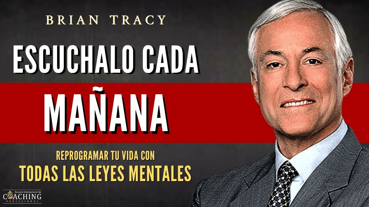 PRUEBALO Y LO VERAS!✨ PROGRAMARAS TU MENTE PARA LIBERAR TU MÁXIMO POTENCIAL - Brian Tracy en Español