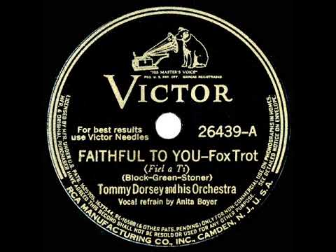 1939 Tommy Dorsey - Faithful To You (Anita Boyer, vocal)