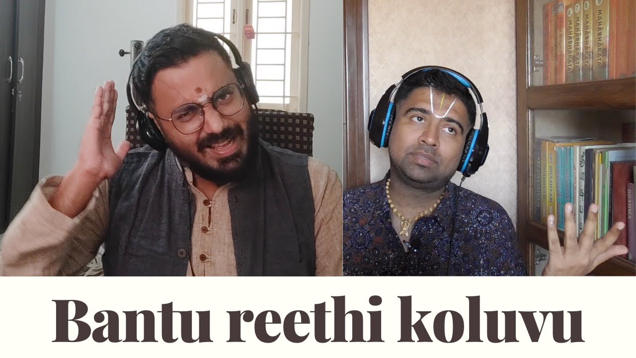 Bantu Reethi Koluvu | Dushyanth Sridhar & Bharat Sundar|MadRasana Conversations| Episode 01 Part 04