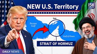 Trump Declares Strait of Hormuz 'New US Territory'