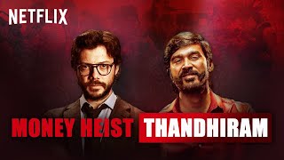 Money Heist x Jagame Thandhiram | Netflix India
