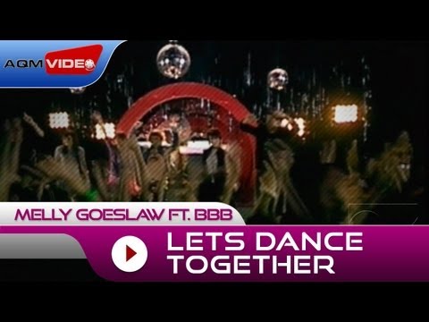 Melly Goeslaw feat. BBB - Lets Dance Together | Official Music Video