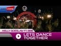 Melly feat. BBB - Lets Dance Together | Official Video Melly feat. BBB - Lets Dance Together | Official Video