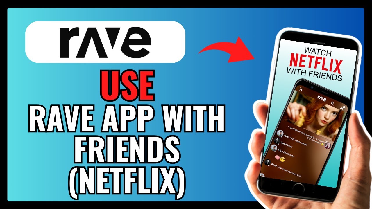 How To USE RAVE APP With FRIENDS On NETFLIX 2024!