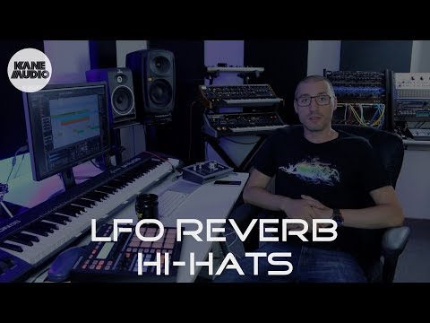 LFO REVERB HIHATS | DOM KANE VLOG 022