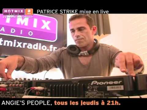 PATRICE STRIKE mixe en live sur http://www.hotmixradio.fr