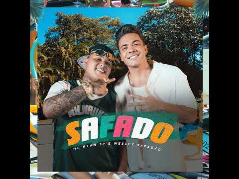 Wesley Safadão e MC Ryan SP - Safado