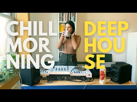 CHILL MORNING DEEP HOUSE MIX | LILICAY