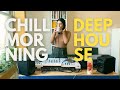 CHILL MORNING DEEP HOUSE MIX LILICAY