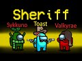15,500 IQ Sheriff Toast catches BOTH impostors... (custom mod)