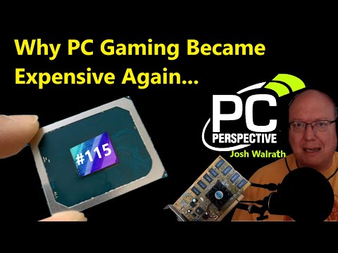 Why PC Gaming is Expensive Again, Intel Arc, RTX | Josh Walrath, PC Perspective | Broken Silicon 115