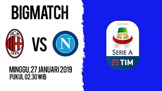 Jadwal Pertandingan dan Live Streaming AC Milan Vs Napoli di HP via MAXStream beIN Sport